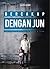 Bercakap Dengan Jun by Hasrul Rizwan