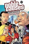 Noble Causes Archives, Volume Two