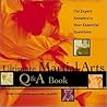 The Ultimate Martial Arts Q&A Book: 750 Expert Answers to Your Essential Questions The Ultimate Martial Arts Q&A Book: 750 Expert Answers to Your Essential Questions