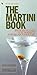Martini Book: 201 Ways to M...
