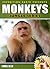 Monkeys: Animal Nature Facts, Trivia and Photos! (Jungle Series - Expedition Earth)