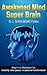 Awakened Mind Super Brain: ...
