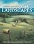 Painting Peaceful Country Landscapes: 10 Step-by-step Scenes in Oil and Acrylic