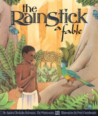 The Rainstick: A Fable (Paperback)