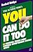 You Can Do It Too: The 20 Essential Things Every Budding Entrepreneur Should Know