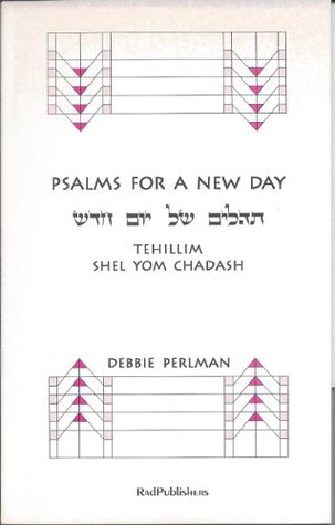 Psalms for a new day =: [Tehilim shel yom ḥadash] = Tehillim shel yom chadash (Paperback)