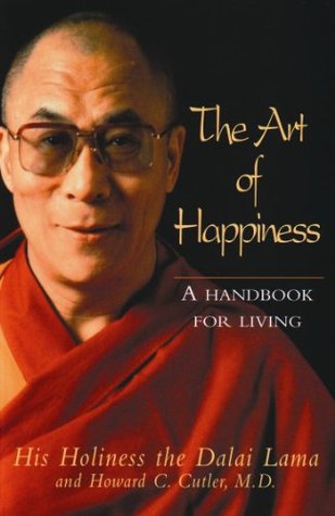 The Art of Happiness: A handbook for living