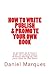 How to Write, Publish and Promote Your Own Book: In as Fast as 3 Hours with 10 Steps and Without having to Sell your Soul to the Devil