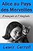 Alice au Pays des Merveilles [Bilingual]