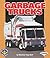 Garbage Trucks (Pull Ahead ...