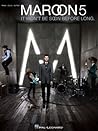 Maroon 5 - It Won't Be Soon Before Long Songbook (PIANO, VOIX, GU) Maroon 5 - It Won't Be Soon Before Long Songbook (PIANO, VOIX, GU)