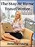 The Stay At Home Travel Writer