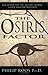 The Osiris Factor: New Solutions for Overcomng Human Destructiveness