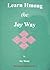 Learn Hmong the Jay Way 3rd Edition by Jay Xiong
