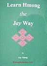 Learn Hmong the Jay Way 3rd Edition
