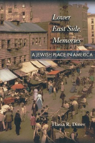 Lower East Side Memories: A Jewish Place in America (Paperback)