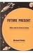 Future Present by Michael Pinsky
