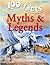 100 Facts: Myths & Legends