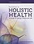 Invitation to Holistic Health by Charlotte Eliopoulos