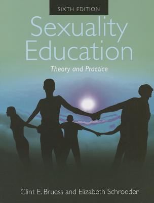 Sexuality Education Theory and Practice: . (Paperback)