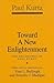 Toward a New Enlightenment: Philosophy of Paul Kurtz