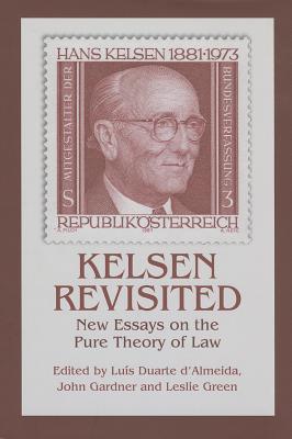 Kelsen Revisited: New Essays on the Pure Theory of Law