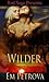 Wilder by Em Petrova