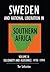 Sweden and National Liberation in Southern Africa (A Concerned Partnership (1970-1994))