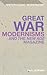 Great War Modernisms and 'The New Age' Magazine (Historicizing Modernism)