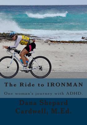 The Ride to IRONMAN: One woman's journey with ADHD