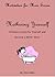 Mothering Yourself (Motivation for Mom Series Book 1)
