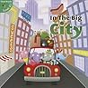 Rourke Educational Media In the Big City Reader by Anastasia Suen