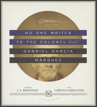 No One Writes to the Colonel, and Other Stories