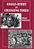 Anglo-Jewry in Changing Times: "Studies in Diversity, 1840-1914" (Parkes-Wiener Series on Jewish Studies)