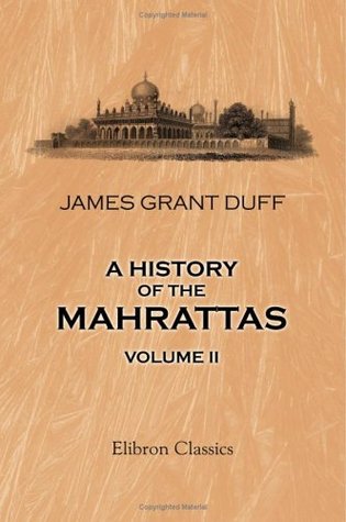 A History of the Mahrattas: Volume 2 (Paperback)