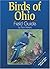 Birds of Ohio Field Guide by Stan Tekiela