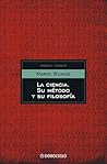 La ciencia, su método y su filosofía La ciencia, su método y su filosofía