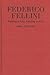 Federico Fellini: Painting in Film, Painting on Film (Toronto Italian Studies)