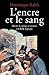 L'Encre et le sang: Récits ...