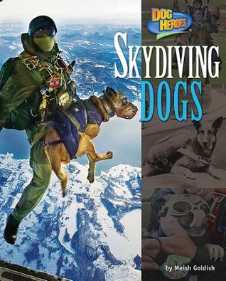 Skydiving Dogs (Dog Heroes)