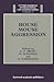 House Mouse Aggression (ETTORE MAJORANA INTERNATIONAL LIFE SCIENCES)