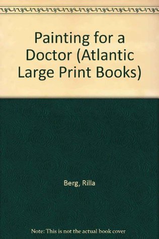 A painting for a doctor (Atlantic large print)
