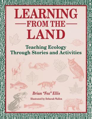 Learning from the Land: Teaching Ecology Through Stories and Activities
