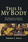 This Is My Body: ...