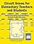 Circuit Sense for Elementary Teachers and Students: Understanding and Building Simple Logic Circuits