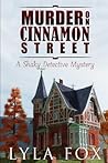 Murder on Cinnamon Street by Lyla Fox