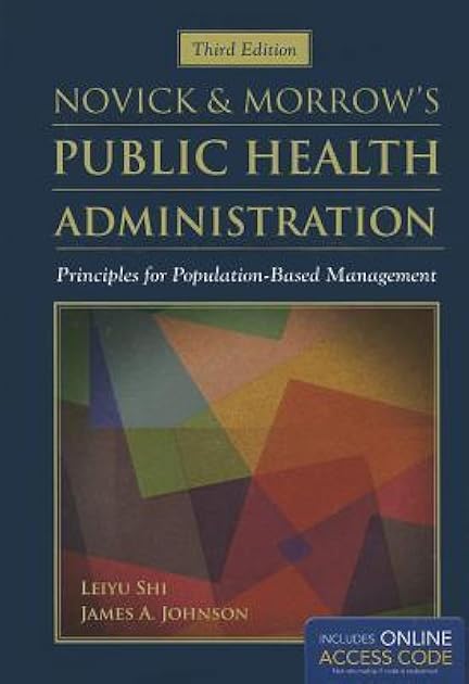 Novick & Morrow's Public Health Administration: Principles for Population-Based Management