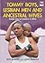 Tommy Boys, Lesbian Men, and Ancestral Wives by Ruth Morgan