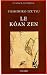 Le Kôan zen : Essai sur le ...