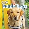 Guide Dogs (Bow-Wow! Dog Helpers: Little Bits! First Readers)